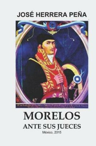 Cover of Morelos ante sus jueces