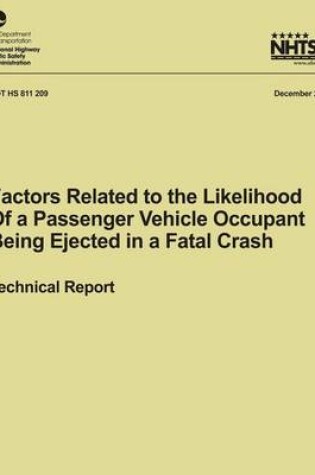 Cover of Factors Related to the Likelihood of a Passenger Vehicle Occupant Being Ejected in a Fatal Crash