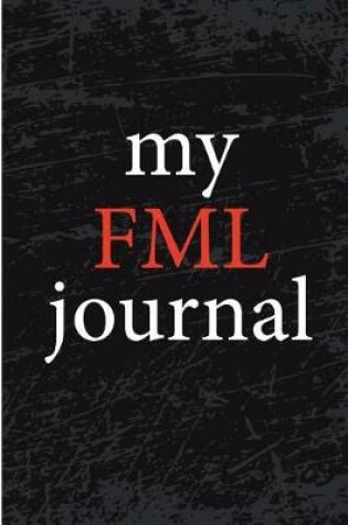 Cover of My FML Journal