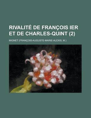 Book cover for Rivalite de Francois Ier Et de Charles-Quint (2)