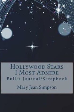 Cover of Hollywood Stars I Most Admire