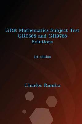 Book cover for GRE Mathematics Subject Test Gr0568 and Gr9768 Solutions