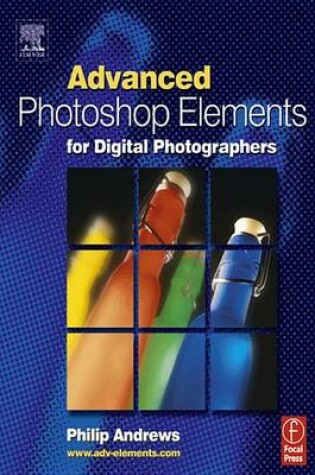 Cover of Advanced Photoshop Elements for Digital Photographers