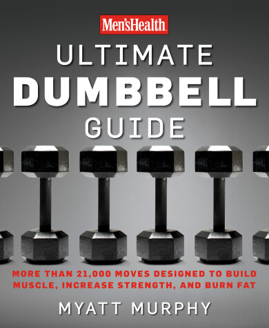 Cover of Men's Health Ultimate Dumbbell Guide