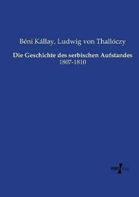 Book cover for Die Geschichte des serbischen Aufstandes