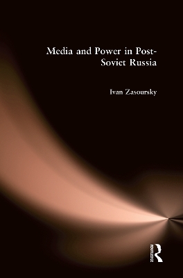 Cover of Media and Power in Post-Soviet Russia