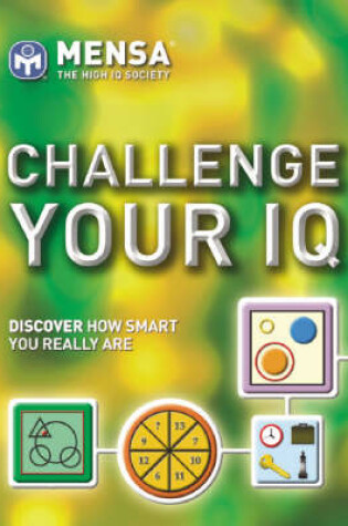 Cover of Mensa Challenge Your IQ