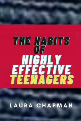 Book cover for The Habits of Highly Effective Teenagers