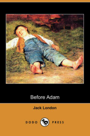 Cover of Before Adam (Dodo Press)