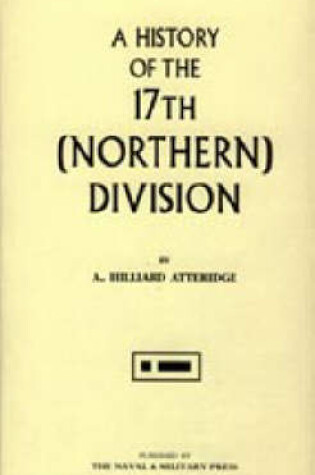 Cover of History of the 17th (Northern) Division