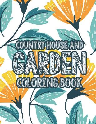 Book cover for Country House and Garden Coloring Book