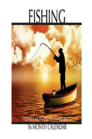 Cover of Fishing Pocket Monthly Planner 2017