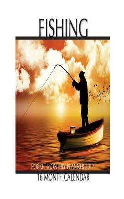 Book cover for Fishing Pocket Monthly Planner 2017