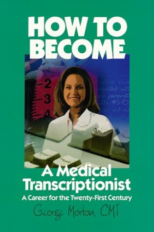 Cover of How to Become a Medical Transcriptionist