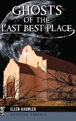 Book cover for Ghosts of the Last Best Place