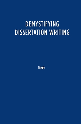 Cover of Demystifying Dissertation Writing