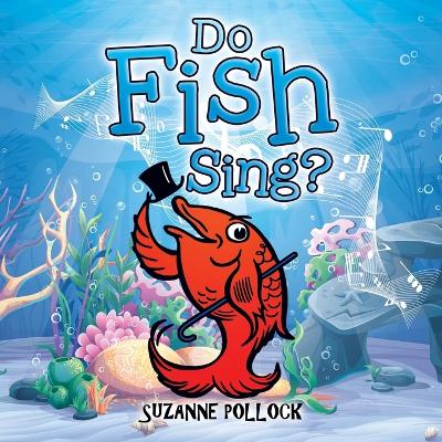 Book cover for Do Fish Sing?