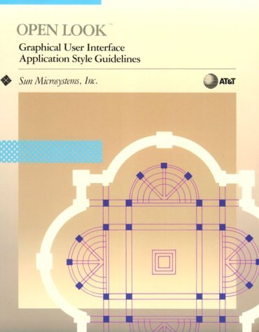 Book cover for Open Look Graphical User Interface Application Style Guidelines