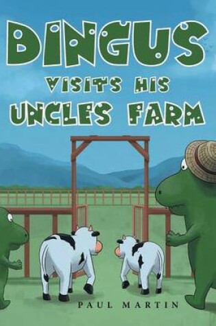 Cover of Dingus Visits His Uncle's Farm