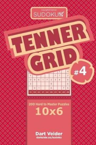 Cover of Sudoku Tenner Grid - 200 Hard to Master Puzzles 10x6 (Volume 4)