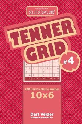 Book cover for Sudoku Tenner Grid - 200 Hard to Master Puzzles 10x6 (Volume 4)