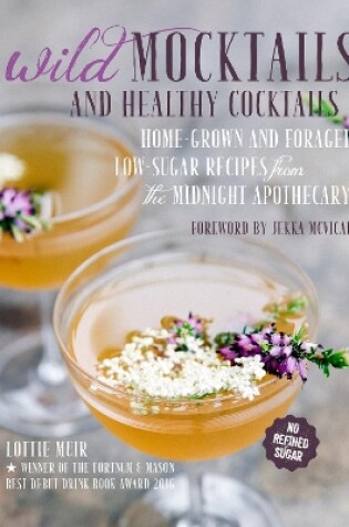 Cover of Wild Mocktails and Healthy Cocktails