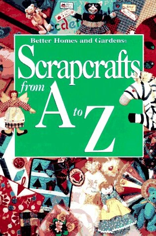 Cover of Scrap Crafts from A-Z