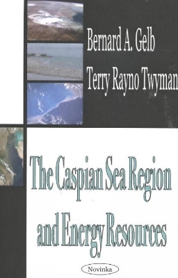 Book cover for Caspian Sea Region & Energy Resources