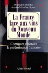 Book cover for France Face Aux Vins Du Nouveau Monde (La)