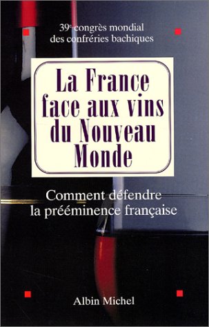 Cover of France Face Aux Vins Du Nouveau Monde (La)