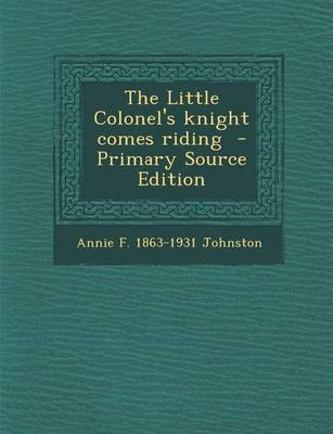 Book cover for The Little Colonel's Knight Comes Riding