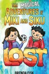 Book cover for The Magical Adventures of Miki and Siku