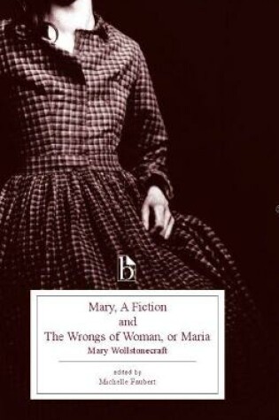 Cover of Mary, a Fiction and the Wrongs of Woman, or Maria