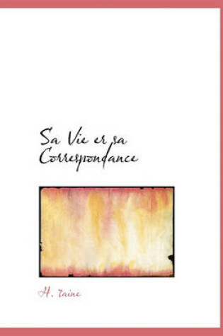 Cover of Sa Vie Er Sa Correspondance