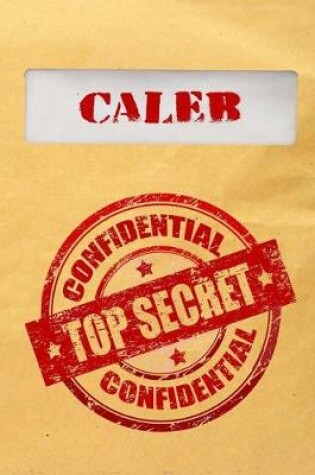 Cover of Caleb Top Secret Confidential