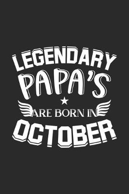 Book cover for Legendary Papa's Are Born In October