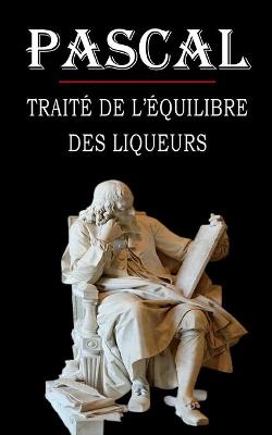 Book cover for Traite de l'equilibre des liqueurs (Pascal)