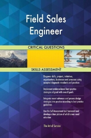 Cover of Field Sales Engineer Critical Questions Skills Assessment