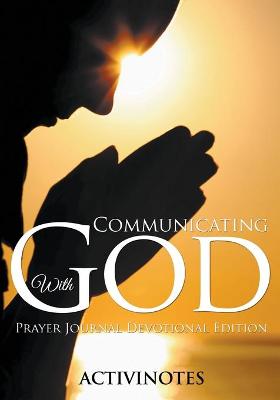 Book cover for Communicating With God - Prayer Journal Devotional Edition