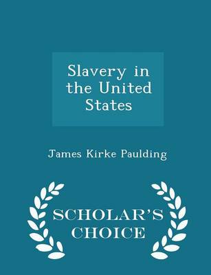 Book cover for Slavery in the United States - Scholar's Choice Edition