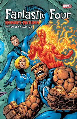 Book cover for Fantastic Four: Heroes Return - The Complete Collection Vol. 1