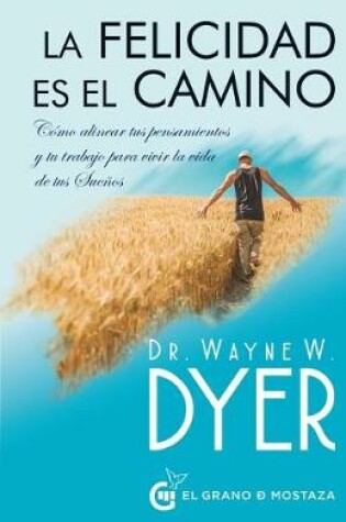 Cover of La Felicidad Es El Camino