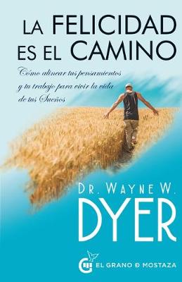 Book cover for La Felicidad Es El Camino