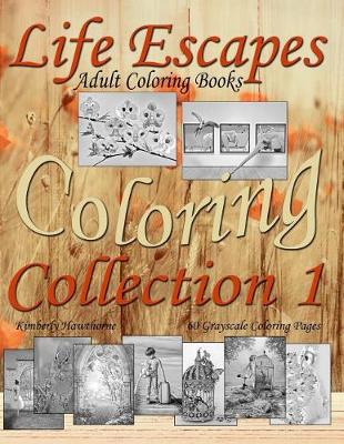 Cover of Life Escapes Coloring Collection 1