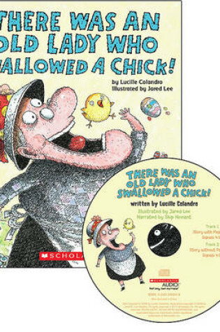 Cover of There Was an Old Lady Who Swallowed a Chick! - Audio Library Edition