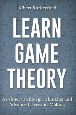 Cover of Learn Game Theory