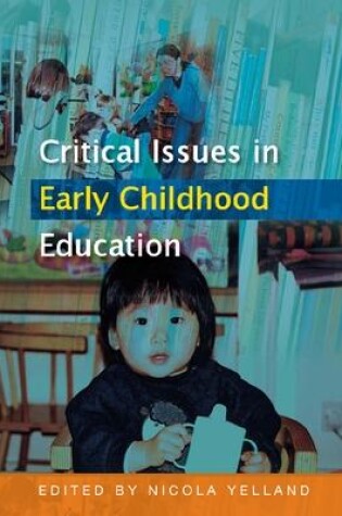 Cover of Critical Issues in Early Childhood Education