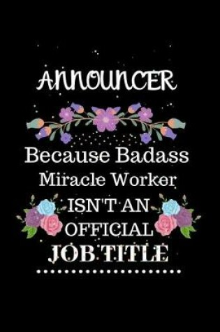 Cover of Announcer Because Badass Miracle Worker Isn't an Official Job Title