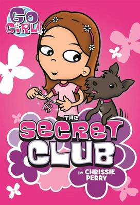 Cover of Go Girl! #7: The Secret Club