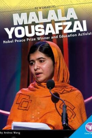 Cover of Malala Yousafzai: Nobel Peace Prize Winner and Education Activist